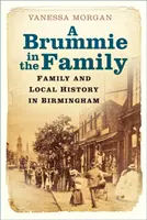 Brummie in the Family - Histoire locale et familiale de Birmingham - Brummie in the Family - Family and Local History in Birmingham