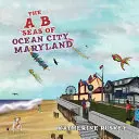 Les A B Seas d'Ocean City, Maryland - The A B Seas of Ocean City, Maryland
