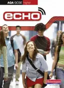 Livre de l'élève Echo AQA GCSE German Higher - Echo AQA GCSE German Higher Student Book