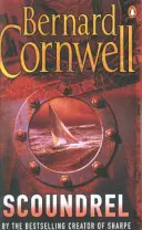 Scoundrel - Le thriller d'aventure épique de l'auteur du best-seller numéro 1 de la série Last Kingdom. - Scoundrel - The epic adventure thriller from the no.1 bestselling author of the Last Kingdom series