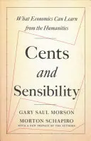 Cents and Sensibility : Ce que l'économie peut apprendre des sciences humaines - Cents and Sensibility: What Economics Can Learn from the Humanities