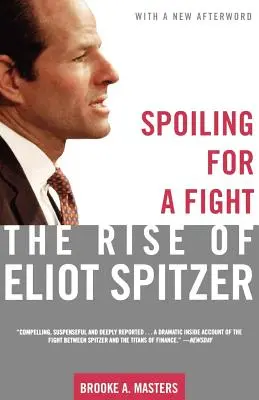 En quête d'un combat : L'ascension d'Eliot Spitzer - Spoiling for a Fight: The Rise of Eliot Spitzer