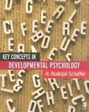 Concepts clés de la psychologie du développement - Key Concepts in Developmental Psychology