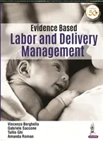 Gestion du travail et de l'accouchement fondée sur des données probantes - Evidence Based Labor and Delivery Management