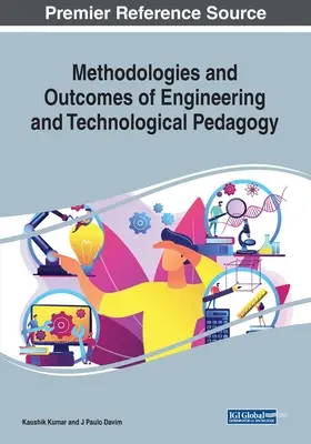 Méthodologies et résultats de la pédagogie de l'ingénierie et de la technologie - Methodologies and Outcomes of Engineering and Technological Pedagogy