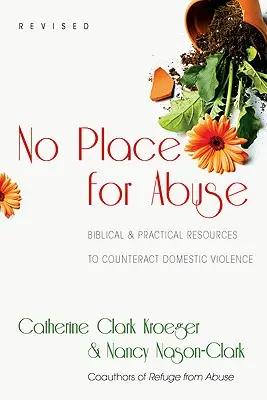 Pas de place pour les abus : Ressources bibliques pratiques pour contrer la violence domestique - No Place for Abuse: Biblical Practical Resources to Counteract Domestic Violence