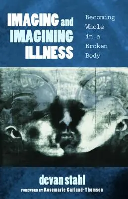 Imagerie et imagination de la maladie - Imaging and Imagining Illness