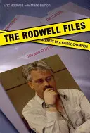 Les dossiers Rodwell : Les secrets d'un champion du monde de bridge - The Rodwell Files: The Secrets of a World Bridge Champion