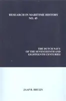 La marine néerlandaise des XVIIe et XVIIIe siècles - The Dutch Navy of the Seventeenth and Eighteenth Centuries