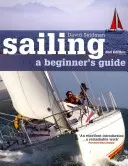 La voile : Guide du débutant - Sailing: A Beginner's Guide