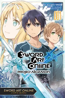 Sword Art Online : Project Alicization, Vol. 1 (Manga) - Sword Art Online: Project Alicization, Vol. 1 (Manga)