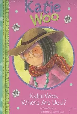 Katie Woo, où es-tu ? - Katie Woo, Where Are You?