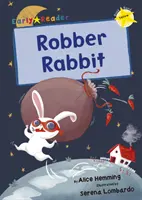 Robber Rabbit (Lecteur précoce jaune) - Robber Rabbit - (Yellow Early Reader)