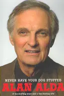 Ne jamais faire empailler son chien - Never Have Your Dog Stuffed