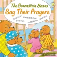 Les Ours Berenstain disent leurs prières - The Berenstain Bears Say Their Prayers