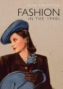 La mode dans les années 1940 - Fashion in the 1940s