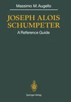 Joseph Alois Schumpeter : Un guide de référence - Joseph Alois Schumpeter: A Reference Guide