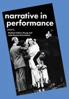La narration en spectacle - Narrative in Performance