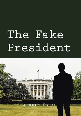Le faux président - The Fake President
