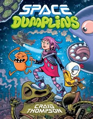 Dumplins de l'espace - Space Dumplins