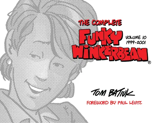 L'intégrale de Funky Winkerbean, volume 10, 1999-2001 - The Complete Funky Winkerbean, Volume 10, 1999-2001