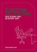 Position du jour : Sex Every Day in Every Way (Livres d'humour pour adultes, Livres pour couples, Cadeaux d'enterrement de vie de jeune fille) - Position of the Day: Sex Every Day in Every Way (Adult Humor Books, Books for Couples, Bachelorette Gifts)