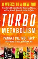 Turbo Métabolisme : 8 semaines pour un nouveau vous : Prévenir et inverser le diabète, l'obésité, les maladies cardiaques et autres maladies métaboliques par Treat - Turbo Metabolism: 8 Weeks to a New You: Preventing and Reversing Diabetes, Obesity, Heart Disease, and Other Metabolic Diseases by Treat