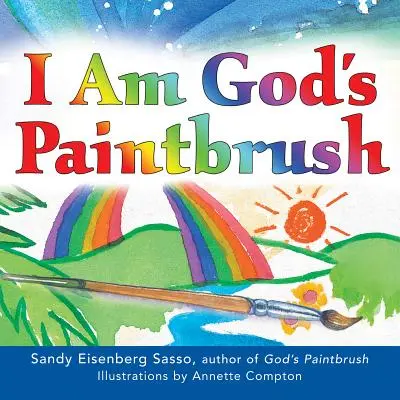 Je suis le pinceau de Dieu - I Am God's Paintbrush