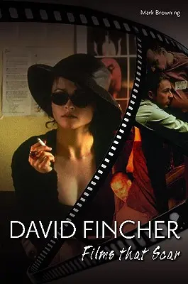 David Fincher : Les films qui marquent - David Fincher: Films That Scar