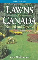 Pelouses pour le Canada - Naturelles et biologiques - Lawns for Canada - Natural and Organic