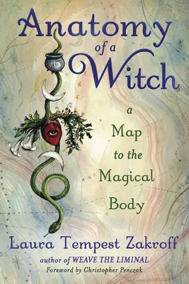Anatomie d'une sorcière : Une carte du corps magique - Anatomy of a Witch: A Map to the Magical Body