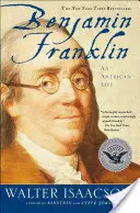 Benjamin Franklin : Une vie américaine - Benjamin Franklin: An American Life