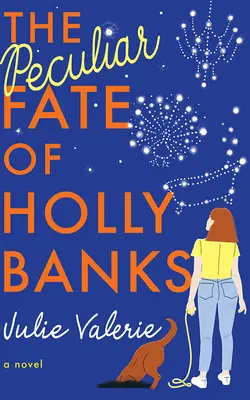 Le destin particulier de Holly Banks - The Peculiar Fate of Holly Banks