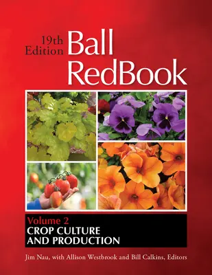 Ball Redbook, 2 : Culture et production végétale - Ball Redbook, 2: Crop Culture and Production