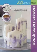 Le découpage moderne - Modern Decoupage