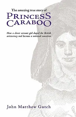 Princesse Caraboo - Princess Caraboo