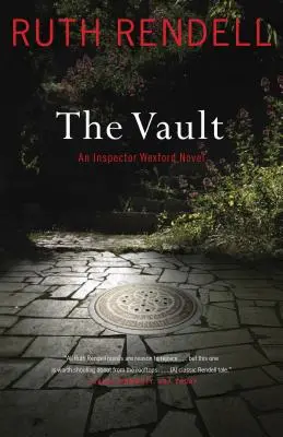 La chambre forte : Un roman de l'inspecteur Wexford - The Vault: An Inspector Wexford Novel