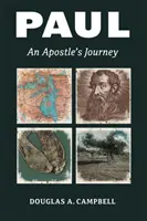 Paul : L'itinéraire d'un apôtre - Paul: An Apostle's Journey