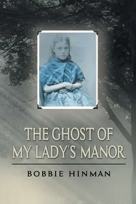 Le fantôme du manoir de Ma Dame - The Ghost of My Lady's Manor