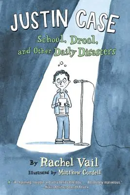 Justin Case : L'école, la bave et autres désastres quotidiens - Justin Case: School, Drool, and Other Daily Disasters