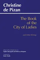 Le livre de la cité des dames et autres écrits - Book of the City of Ladies and Other Writings
