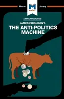 Analyse de la machine anti-politique de James Ferguson - An Analysis of James Ferguson's the Anti-Politics Machine