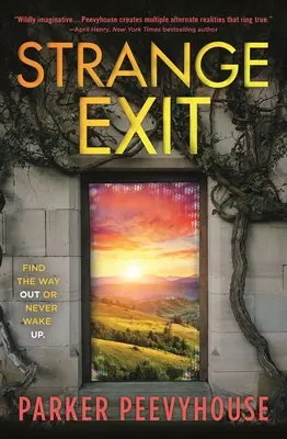 Étrange sortie - Strange Exit