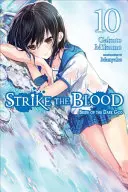 Strike the Blood, Vol. 10 (Light Novel) : La fiancée du dieu des ténèbres - Strike the Blood, Vol. 10 (Light Novel): Bride of the Dark God