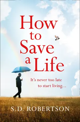 Comment sauver une vie - How to Save a Life
