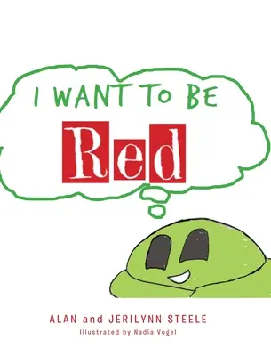 Je veux être rouge - I Want To Be Red