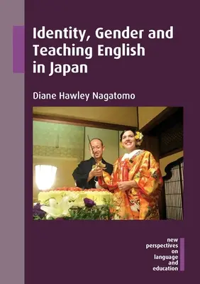 Identité, genre et enseignement de l'anglais au Japon - Identity, Gender and Teaching English in Japan