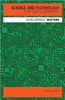 La science et la technologie au service du développement - Science and Technology for Development