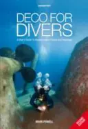 Deco for Divers - Guide du plongeur sur la théorie et la physiologie de la décompression - Deco for Divers - A Diver's Guide to Decompression Theory and Physiology