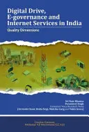 La conduite numérique, la gouvernance électronique et les services Internet en Inde : Dimensions de la qualité - Digital Drive, E-Governance and Internet Services in India: Quality Dimensions